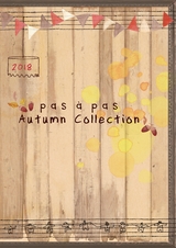 2018 pas a pas  Autumn Collection